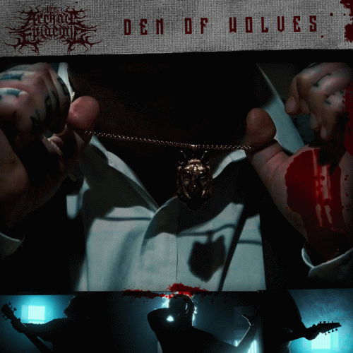 The Archaic Epidemic : Den of Wolves